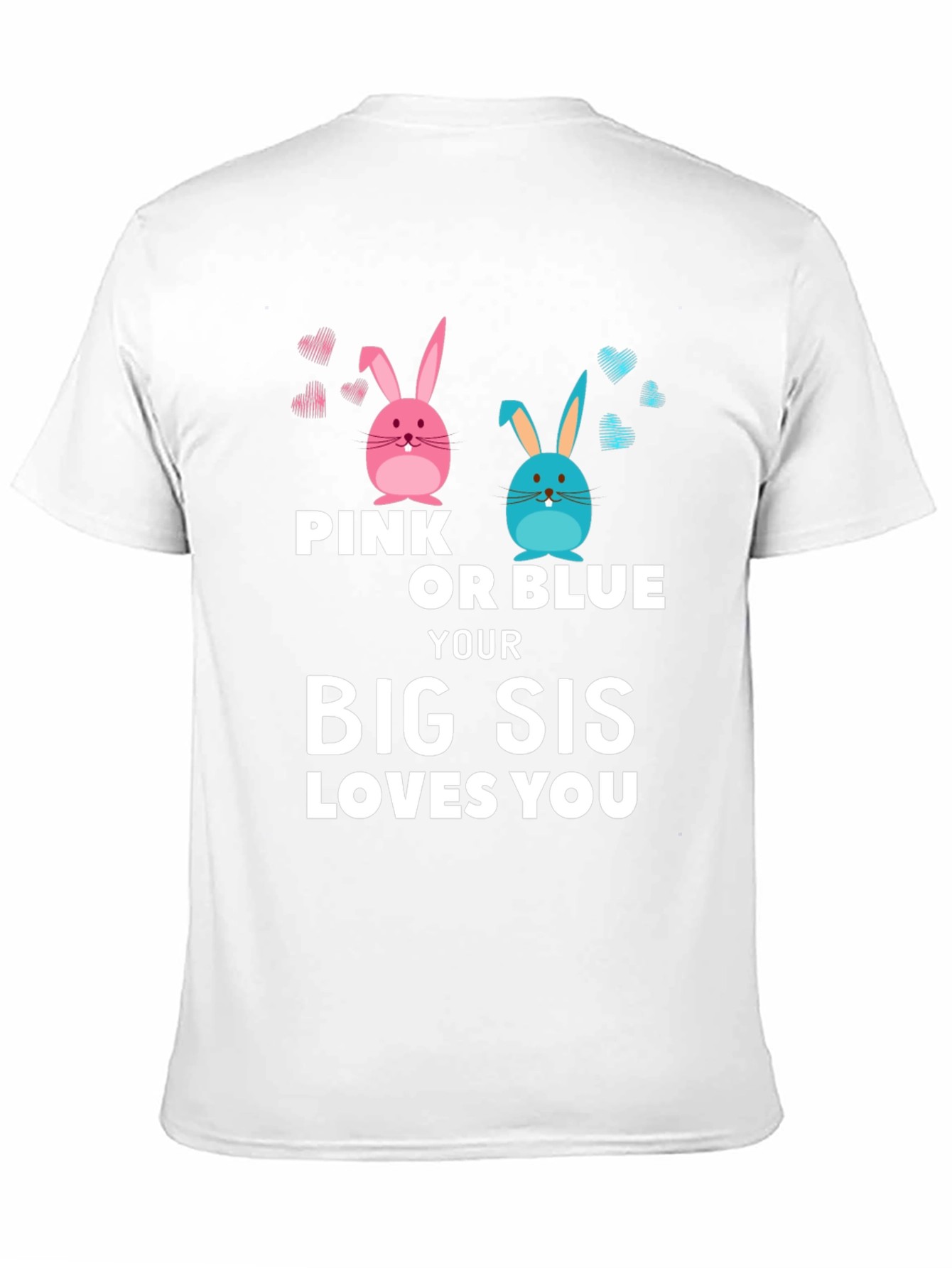 Pink or Blue Big Sis Loves You T-Shirt