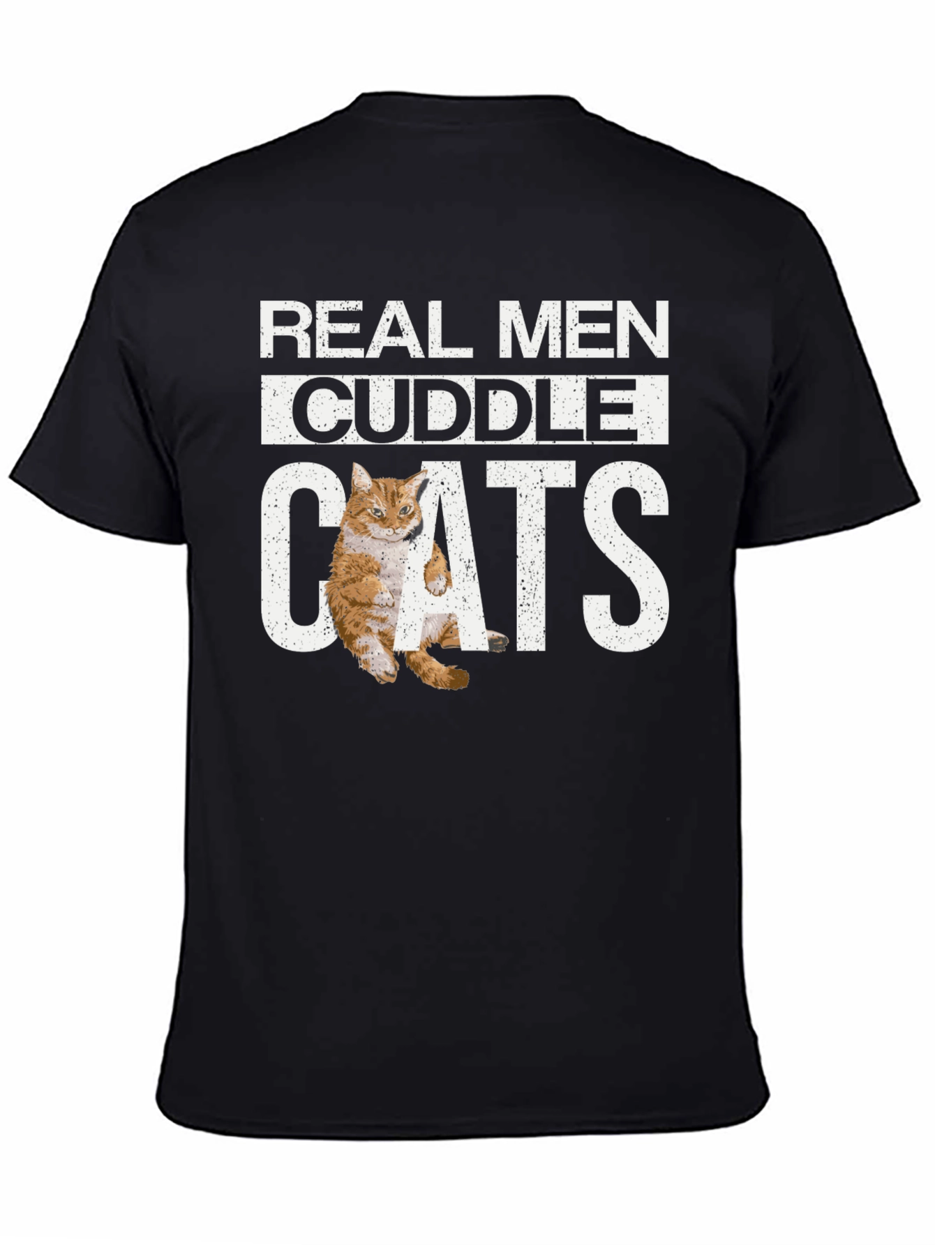 Real Men Cuddle Cats T-Shirt