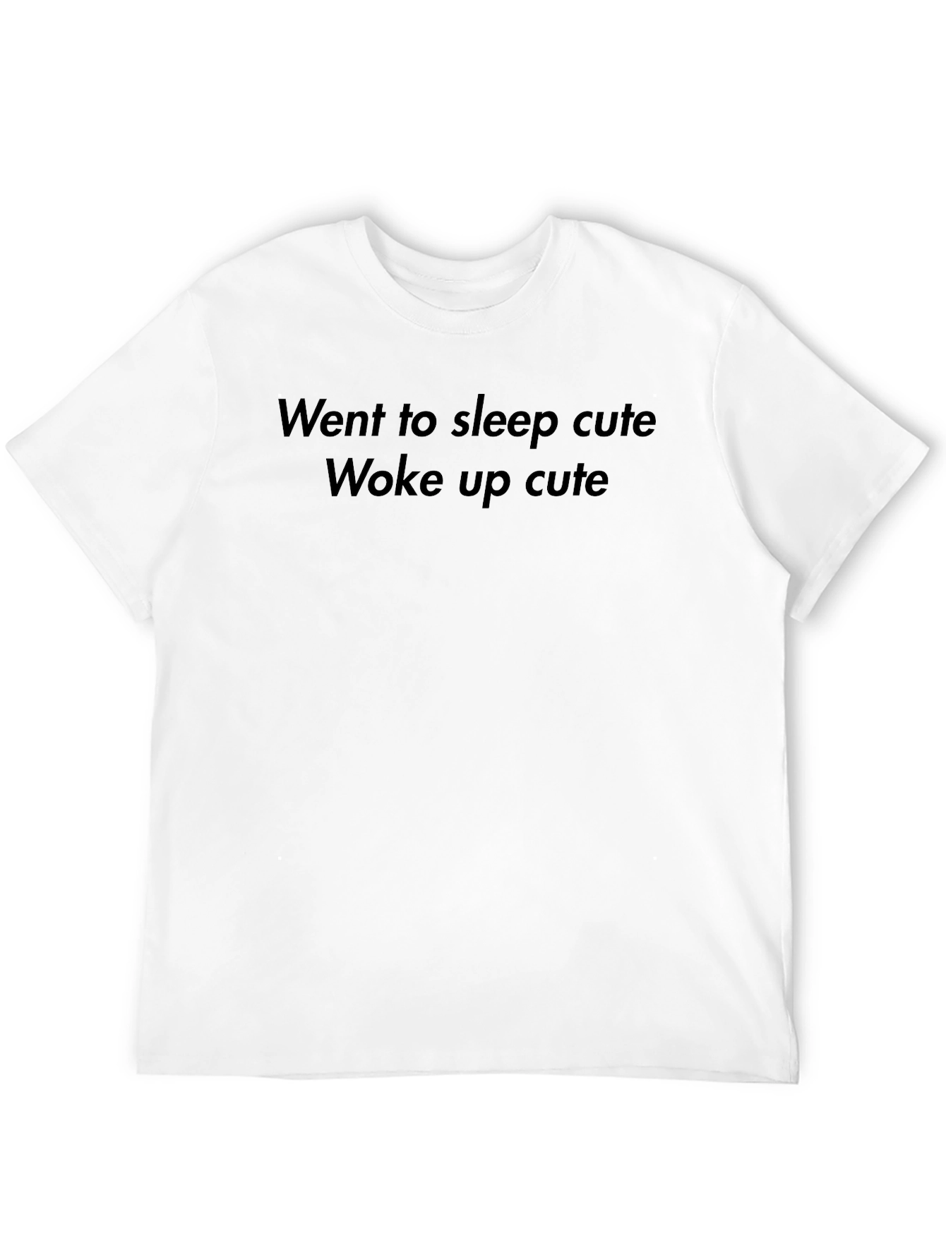 Went to Sleep Cute T-Shirt