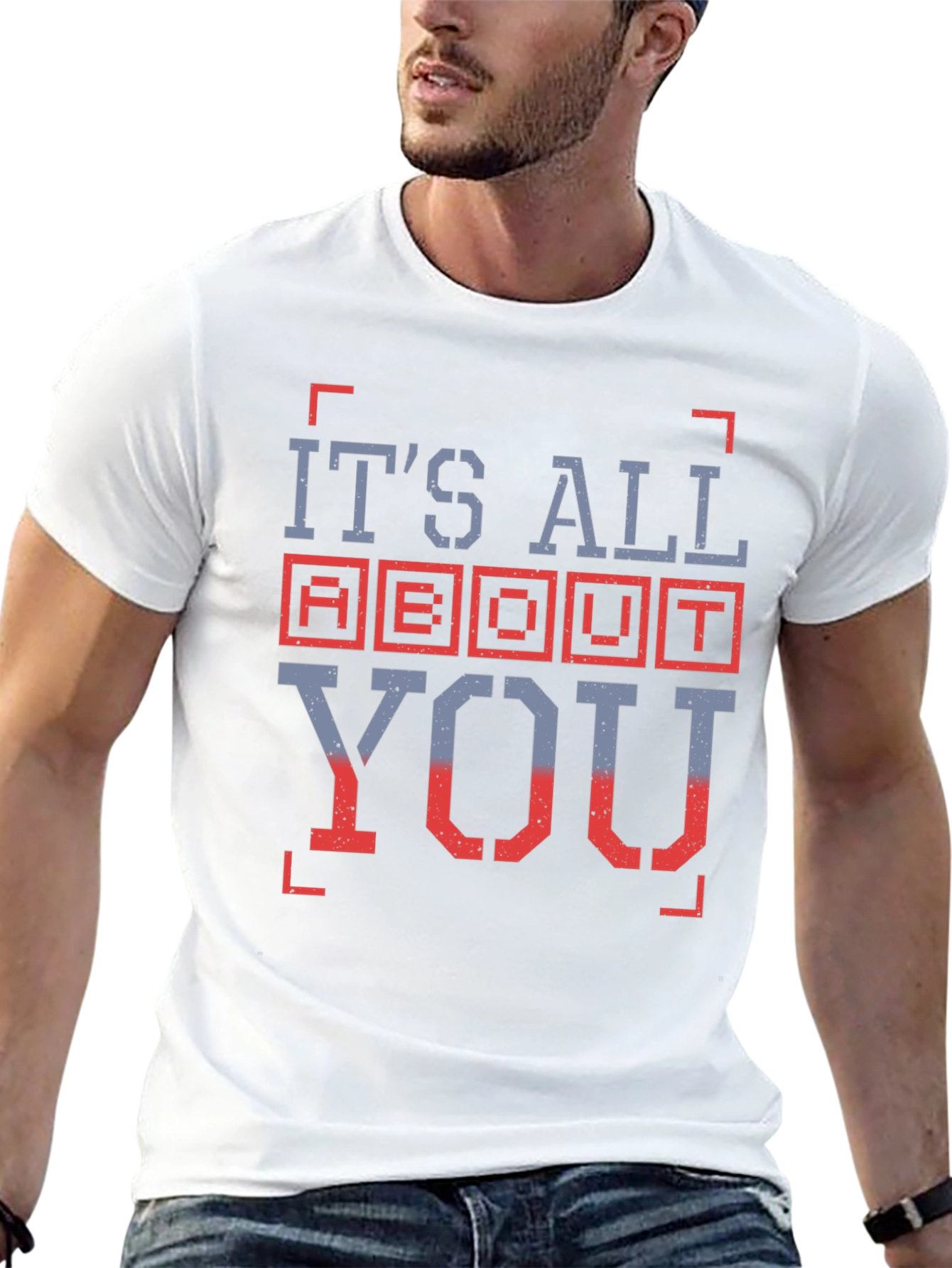 Its All About You Graphic T-Shirt