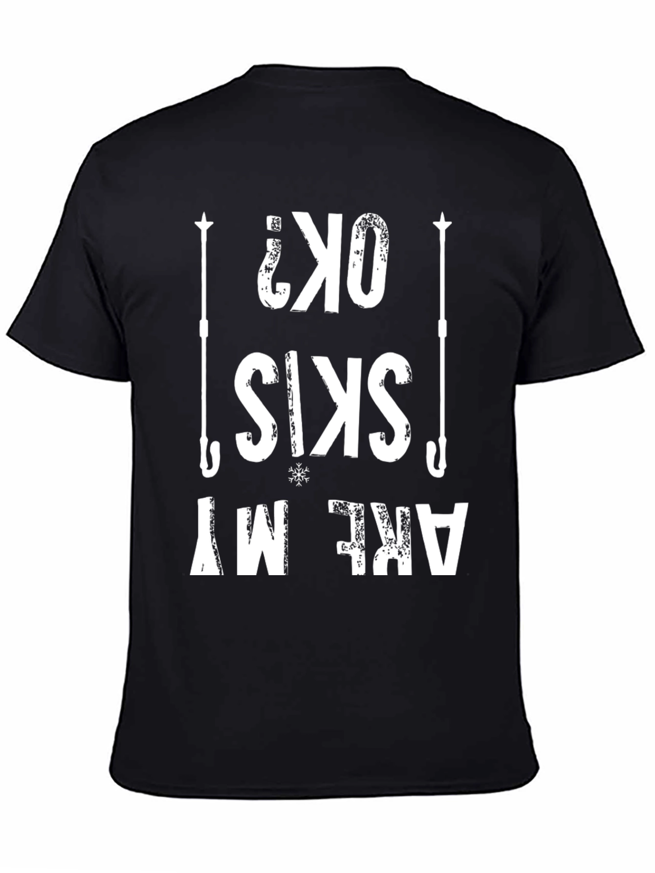 Funny Skiing T-Shirt - Are My Skis OK?