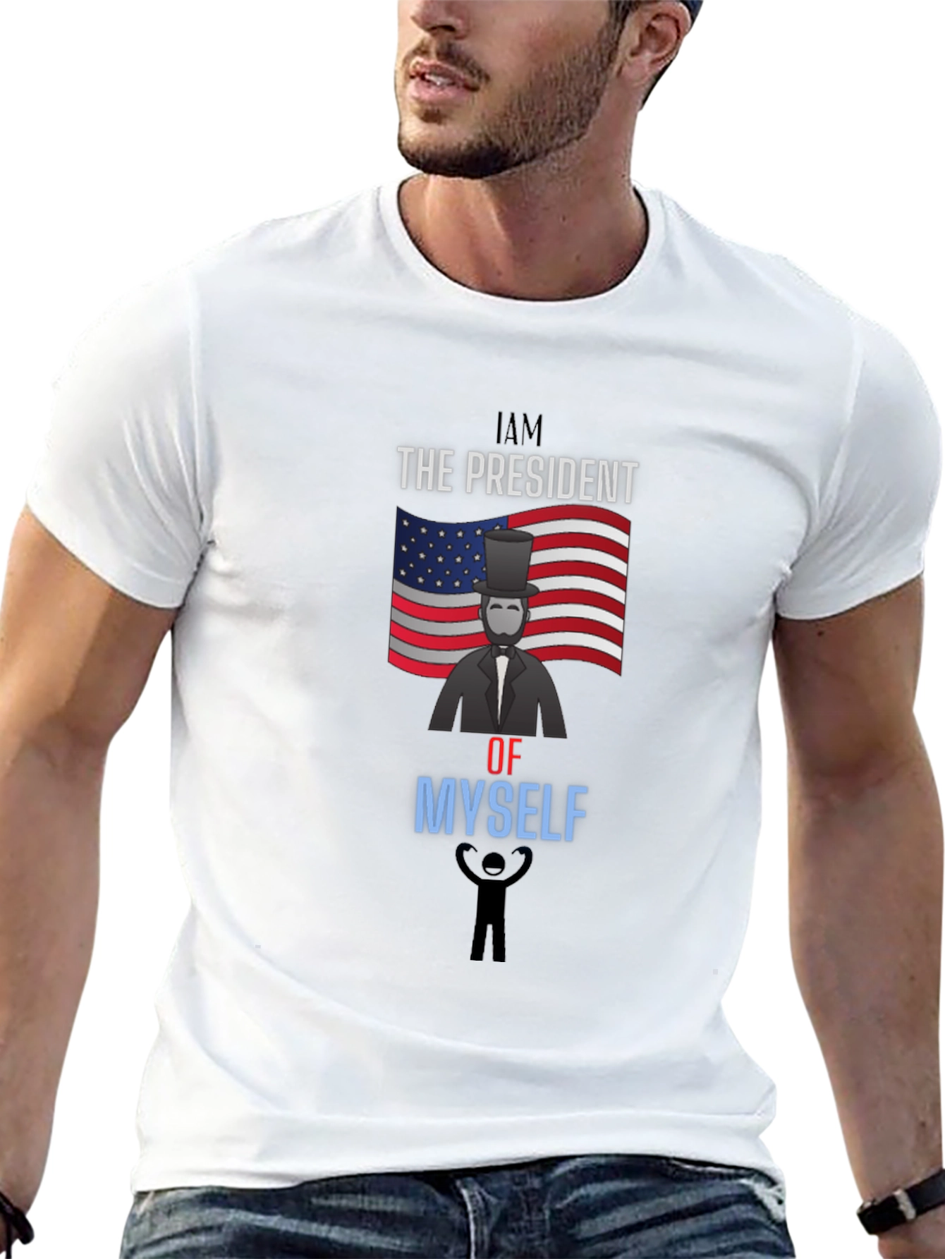 I Am The President Of Myself Graphic Tee