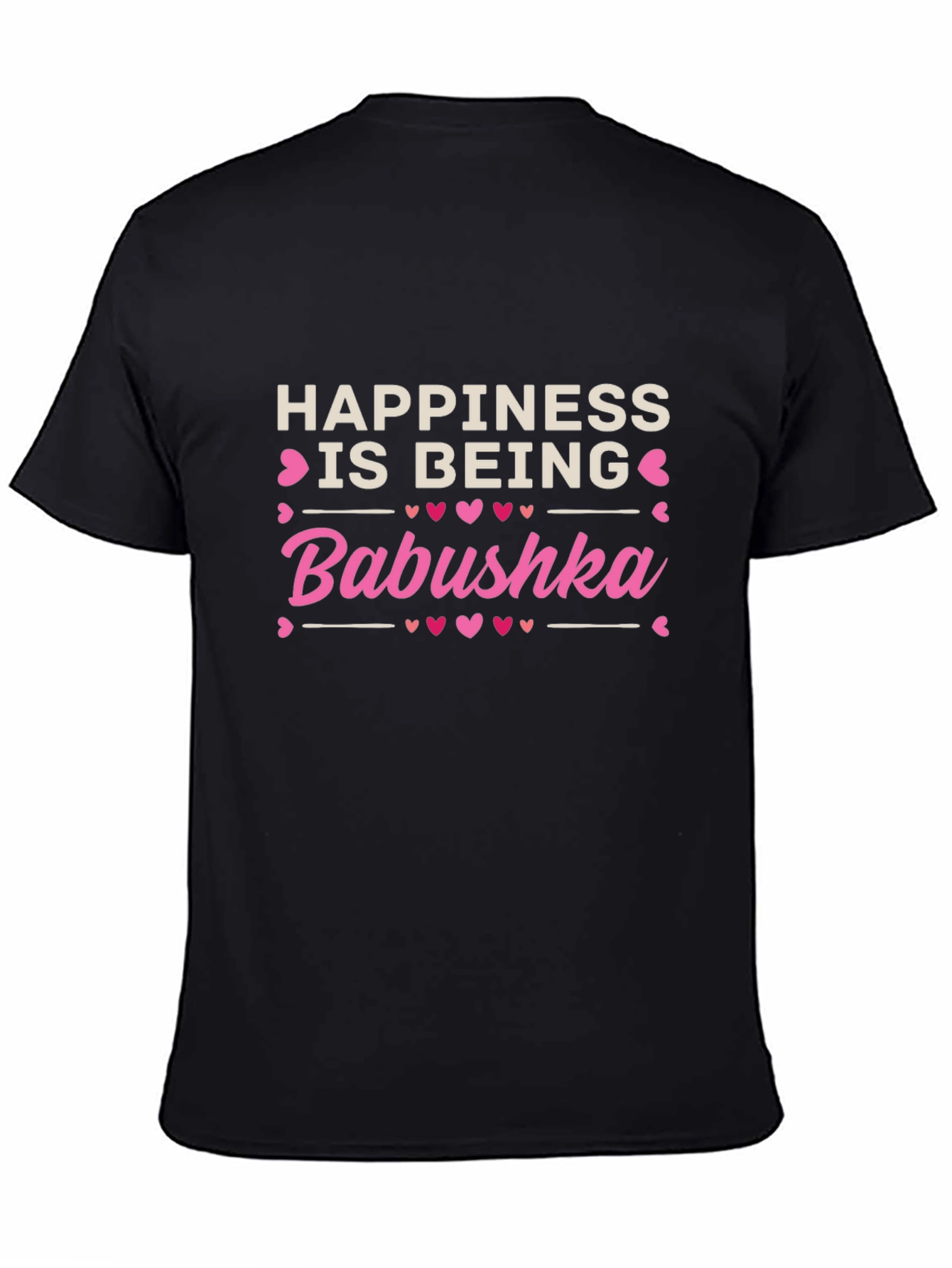 Happiness is Being Babushka T-Shirt