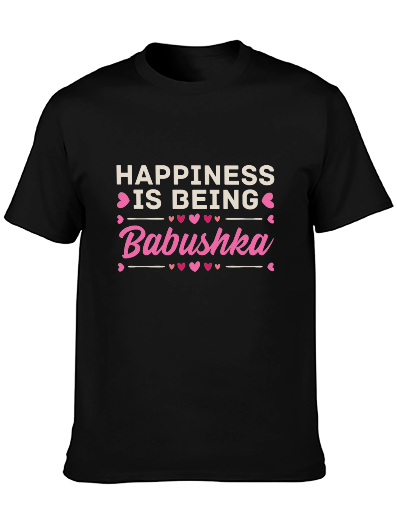 Happiness is Being Babushka T-Shirt