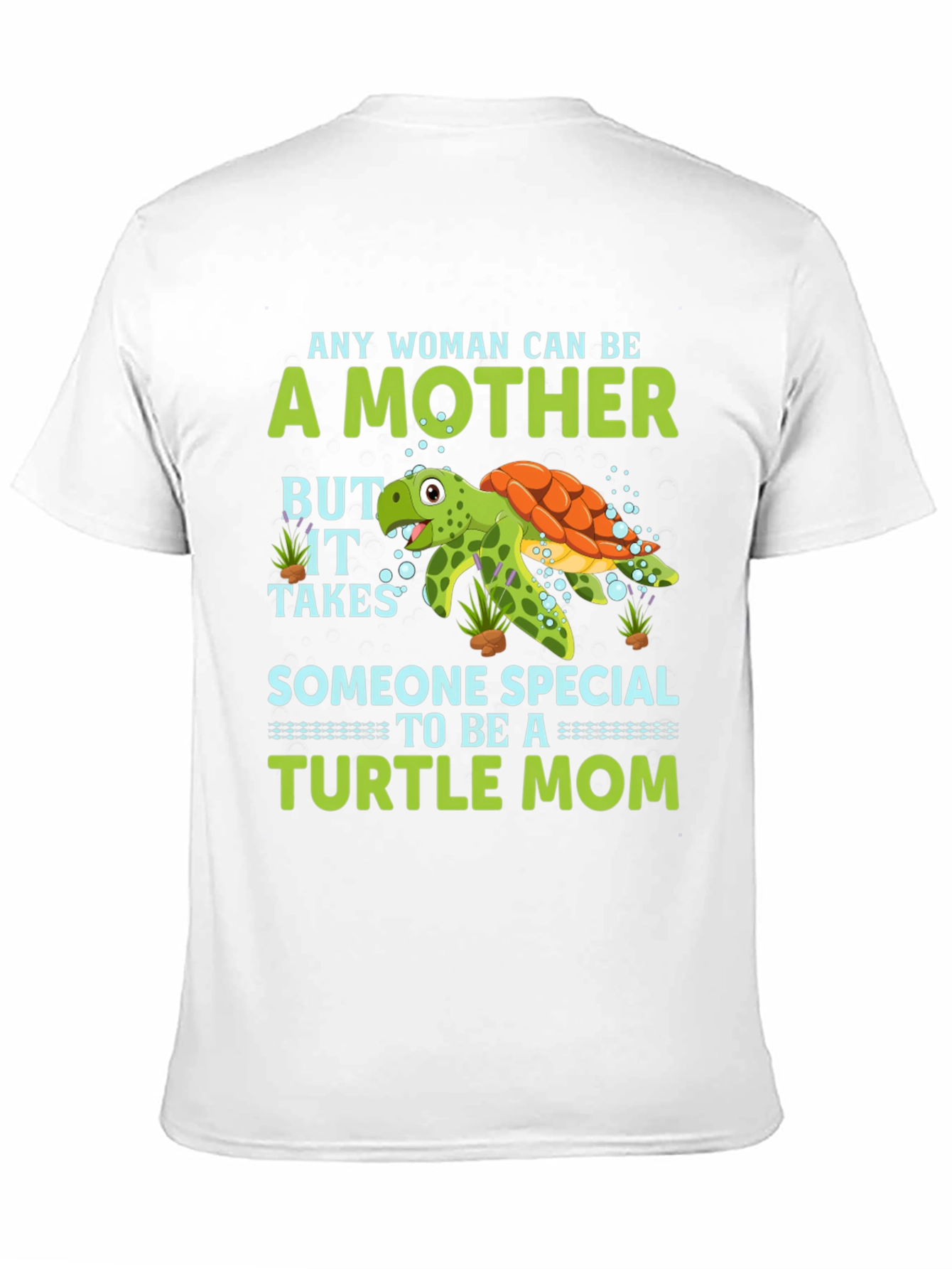 Turtle Mom T-Shirt - Special Mothers Day Gift