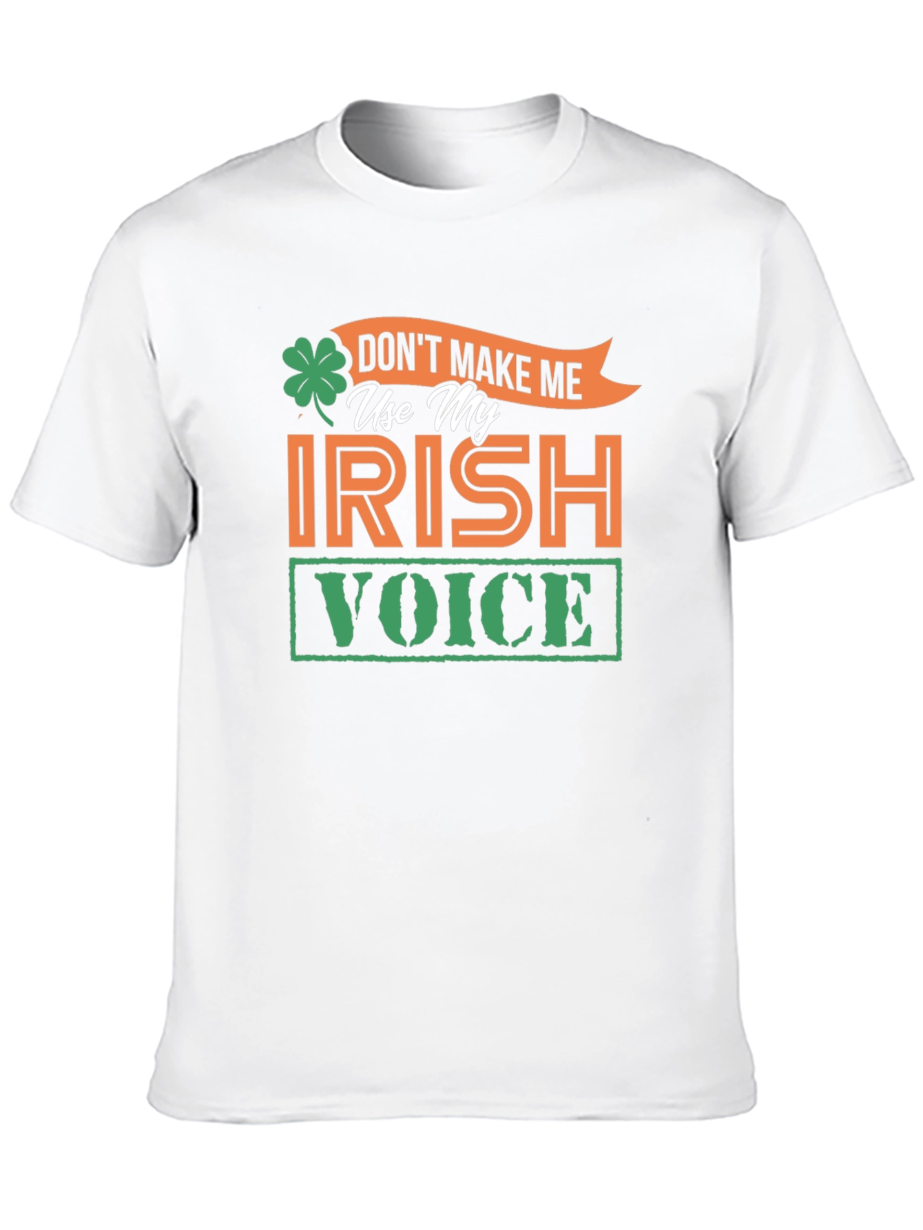 Irish Voice T-Shirt - St. Patricks Day