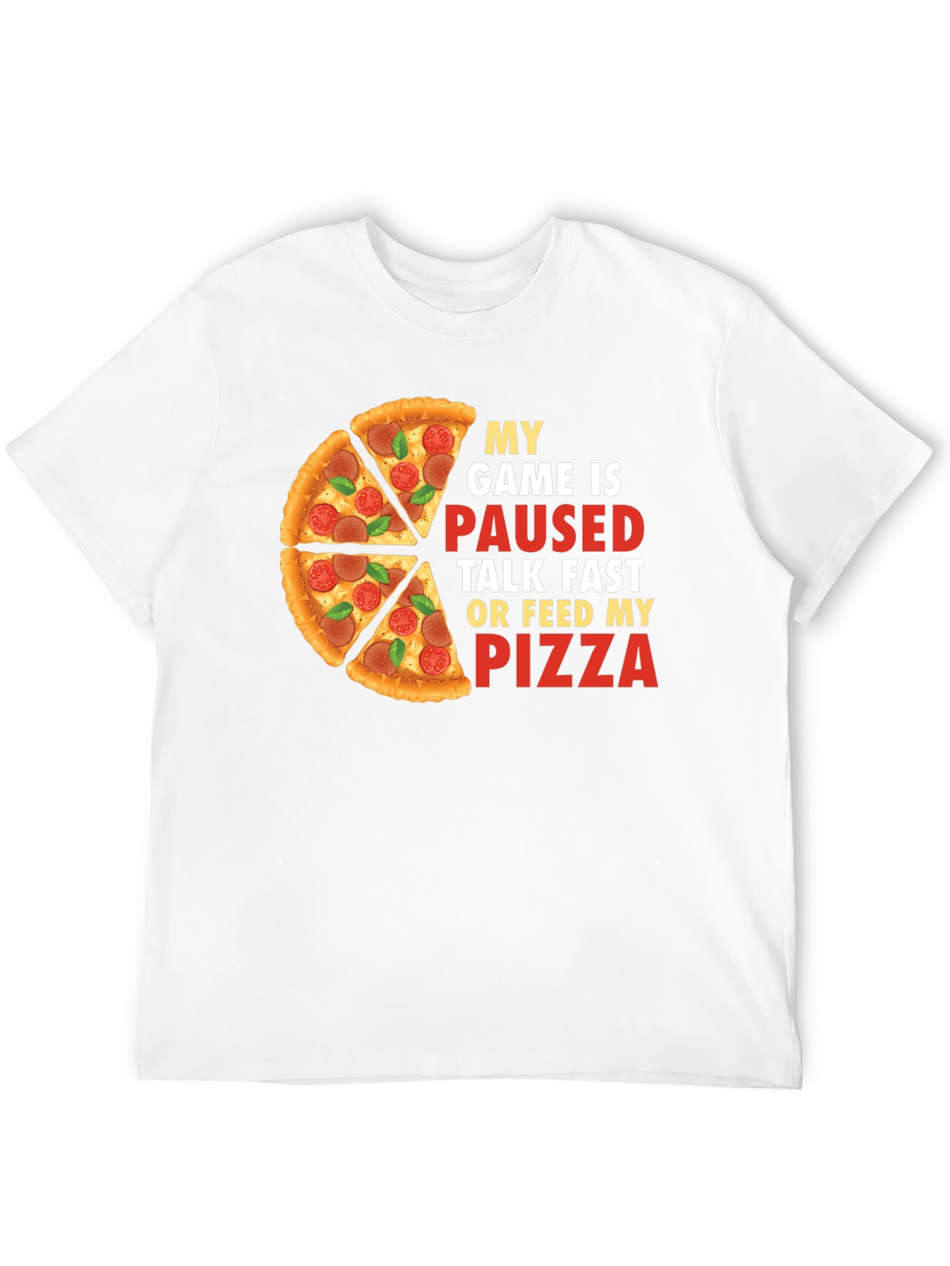 My Game is Paused Pizza T-Shirt