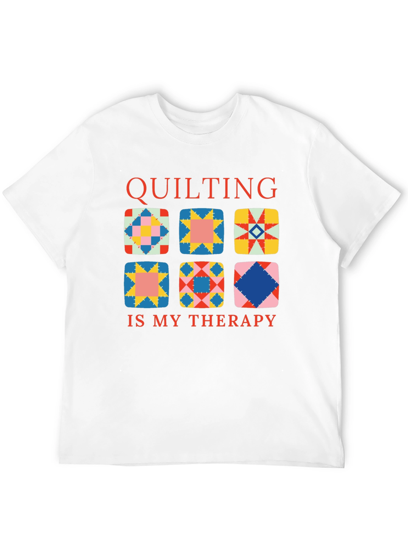 Quilting Is My Therapy T-Shirt