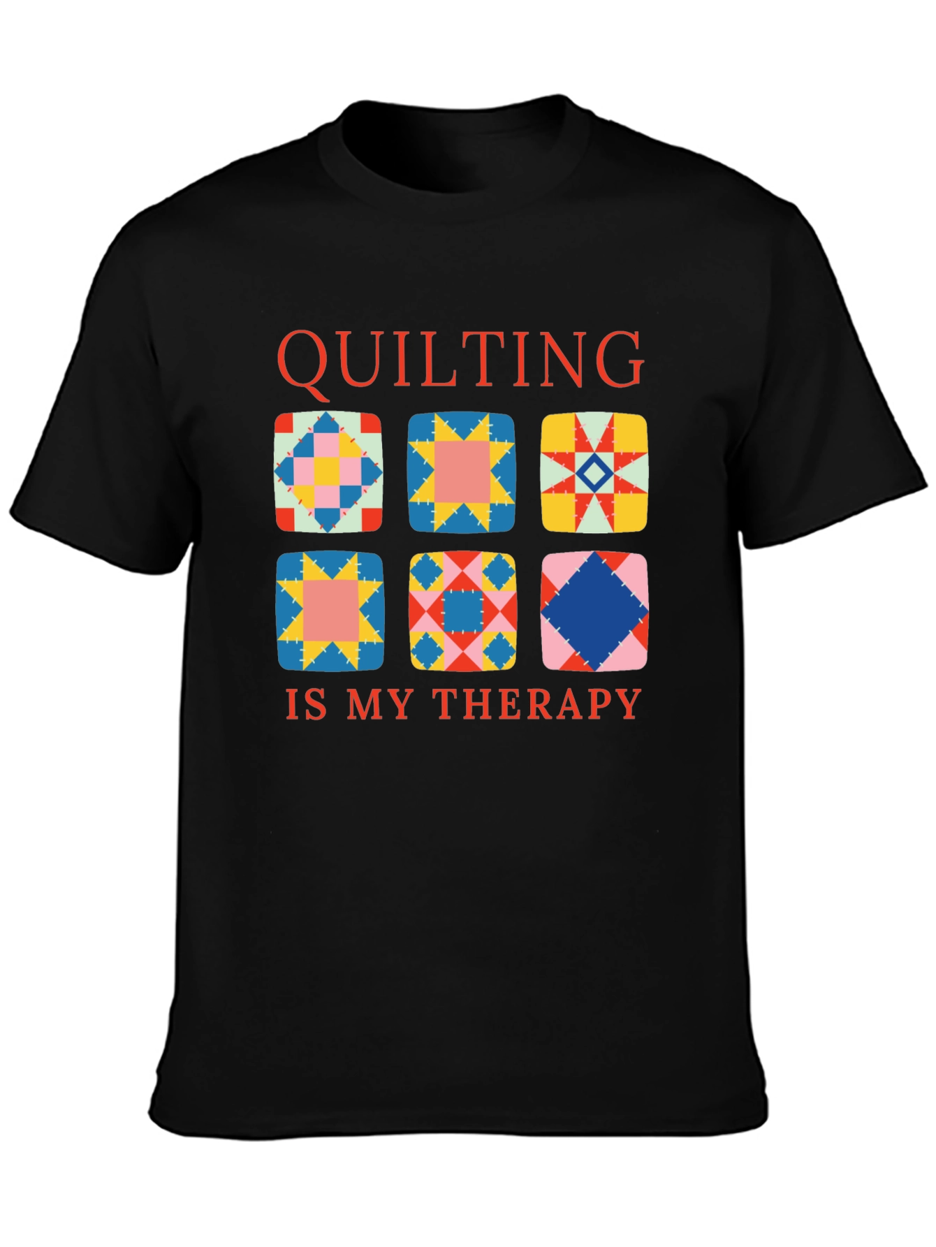 Quilting Is My Therapy T-Shirt