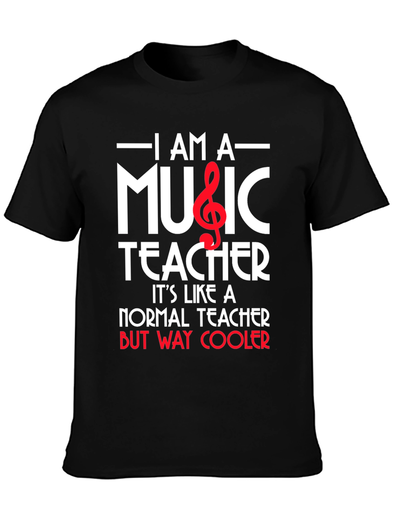 I Am A Music Teacher Graphic T-Shirt