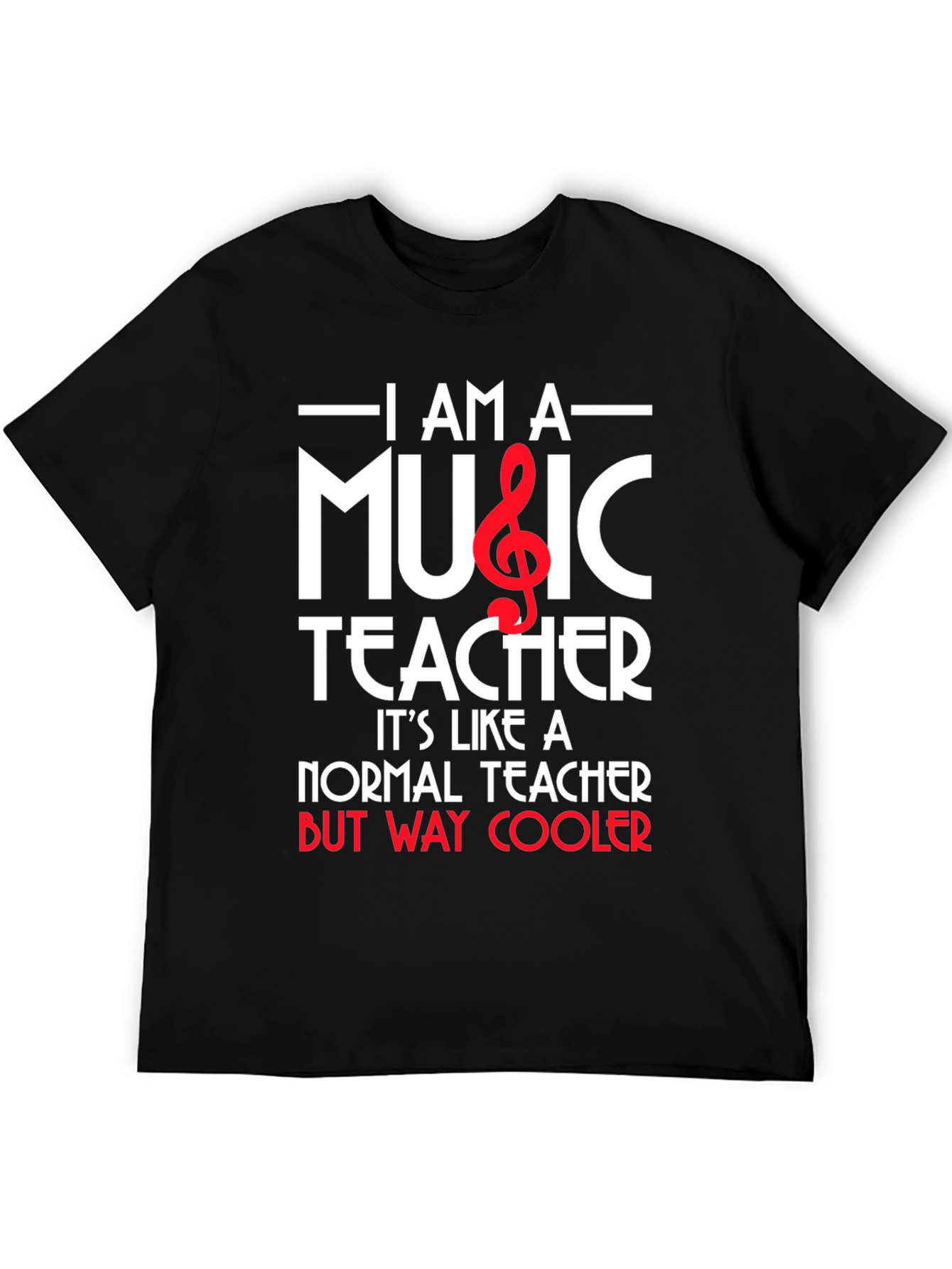 I Am A Music Teacher Graphic T-Shirt