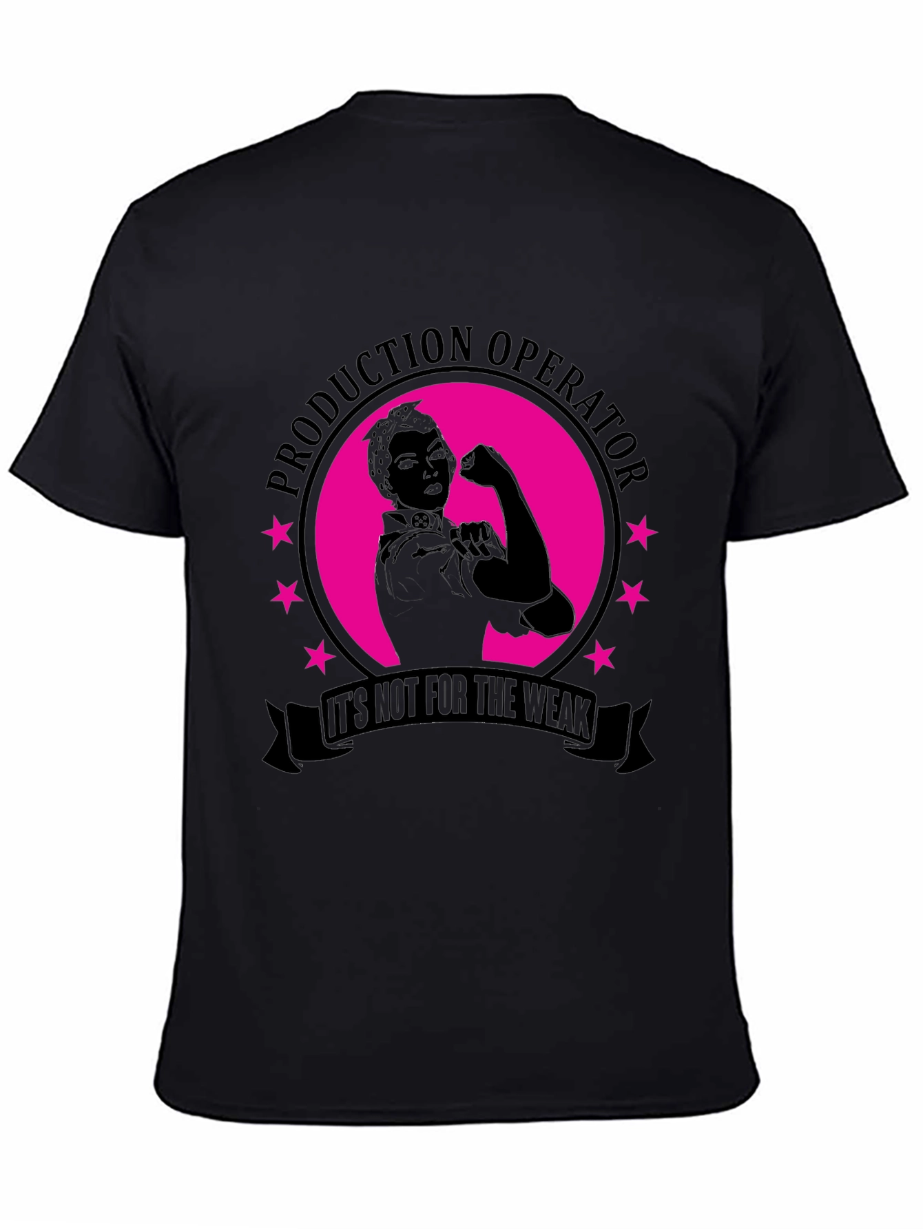 Production Operator Not for the Weak T-Shirt
