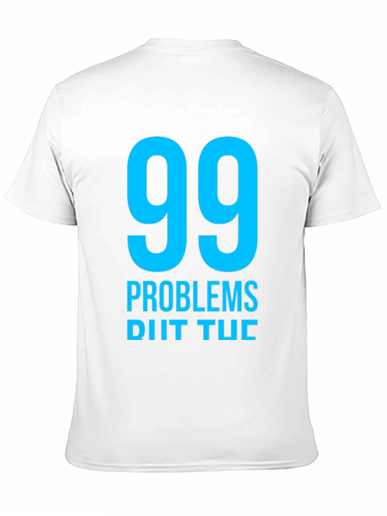 99 Problems T-Shirt - Mens Black Graphic Tee