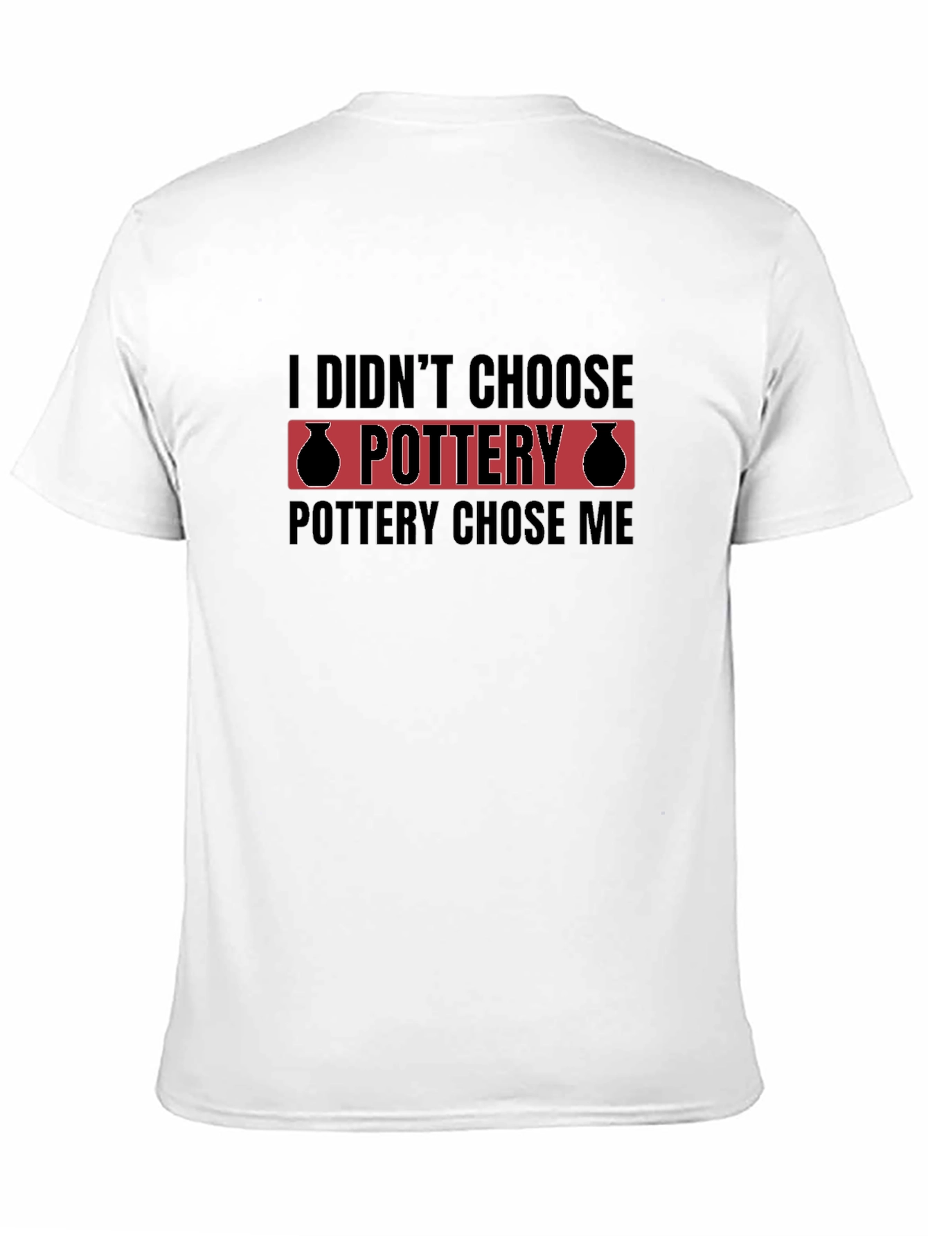 Pottery Chose Me Black T-Shirt