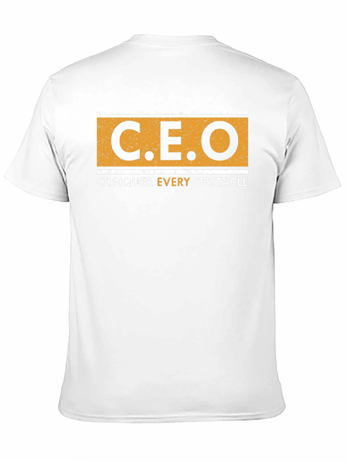 CEO Conquer Every Obstacle T-Shirt