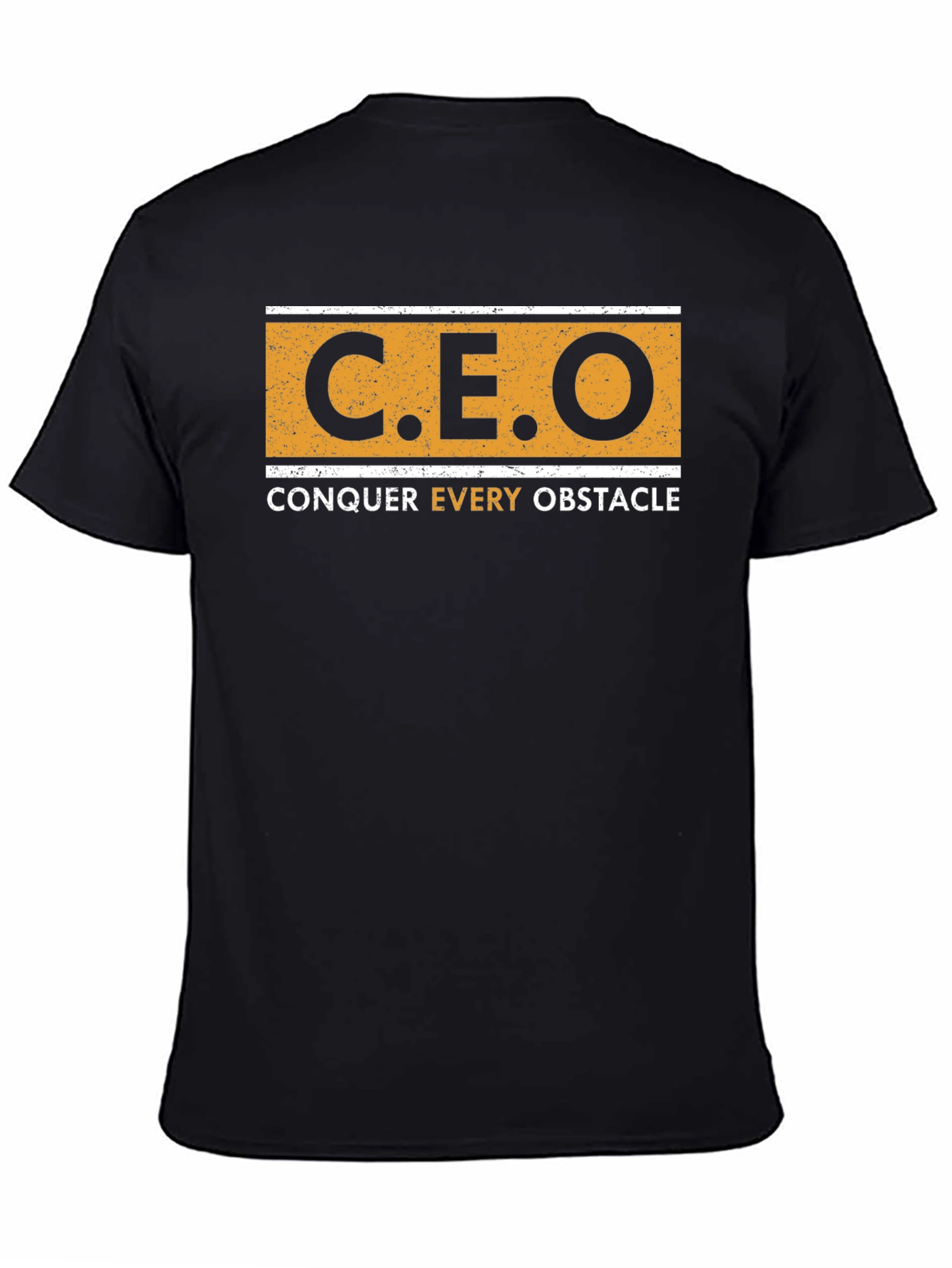 CEO Conquer Every Obstacle T-Shirt