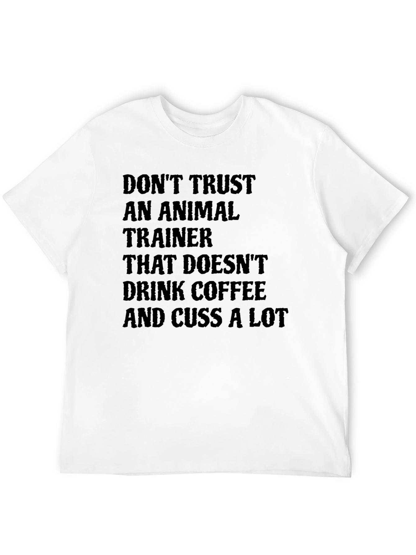 Funny Animal Trainer Coffee T-Shirt