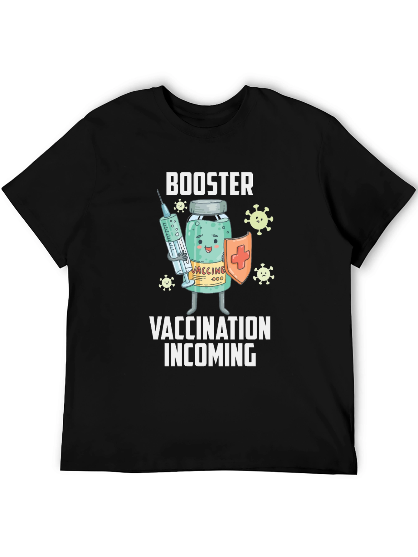 Booster Vaccination Incoming T-Shirt