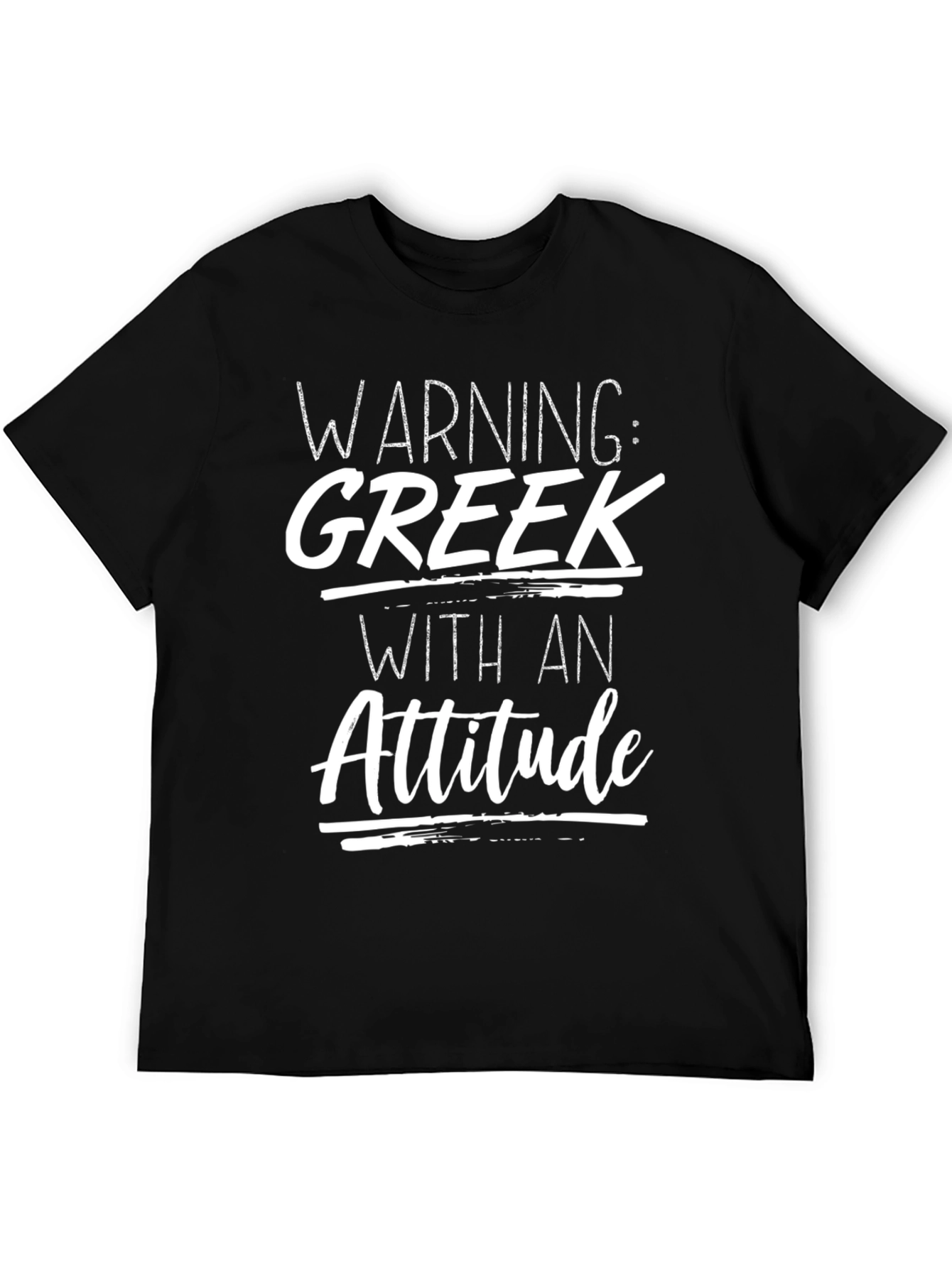 Warning: Greek With An Attitude T-Shirt