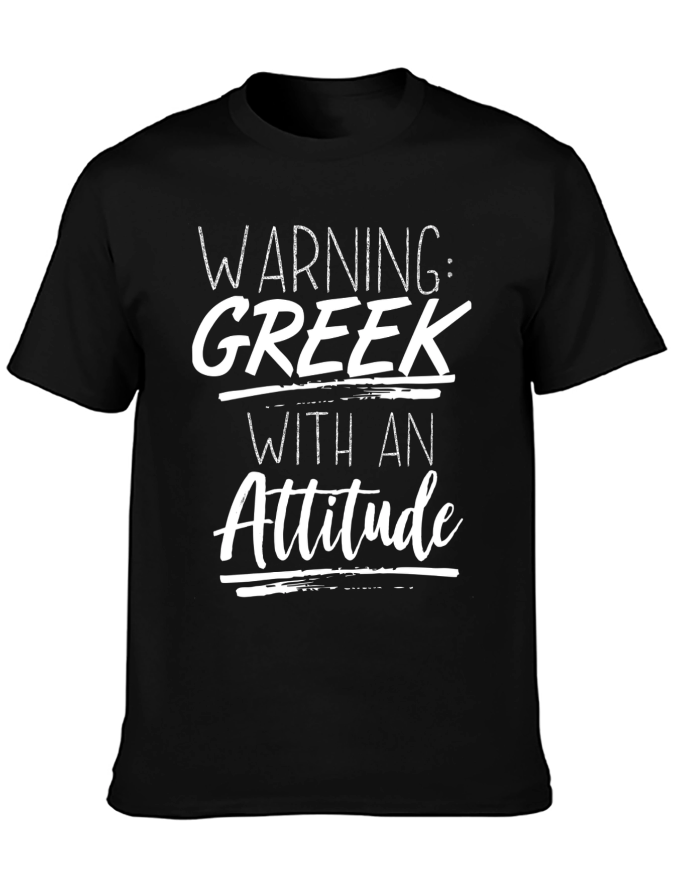 Warning: Greek With An Attitude T-Shirt
