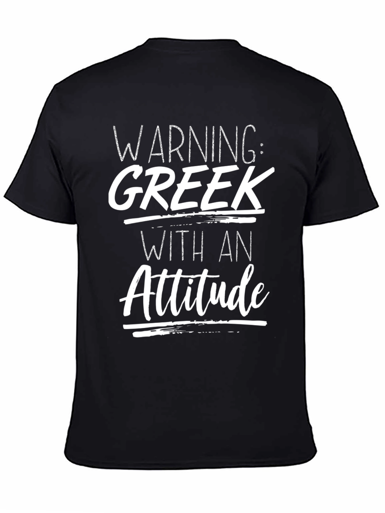 Warning: Greek With An Attitude T-Shirt
