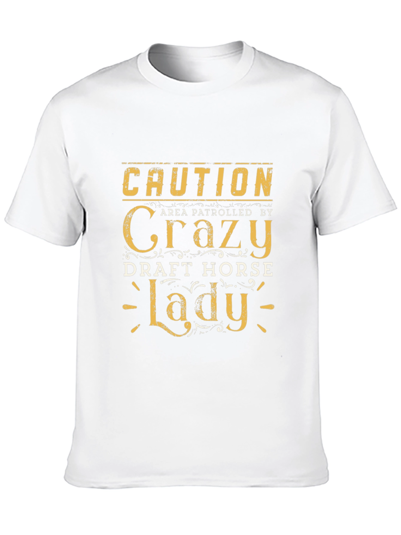 Caution Crazy Draft Horse Lady T-Shirt