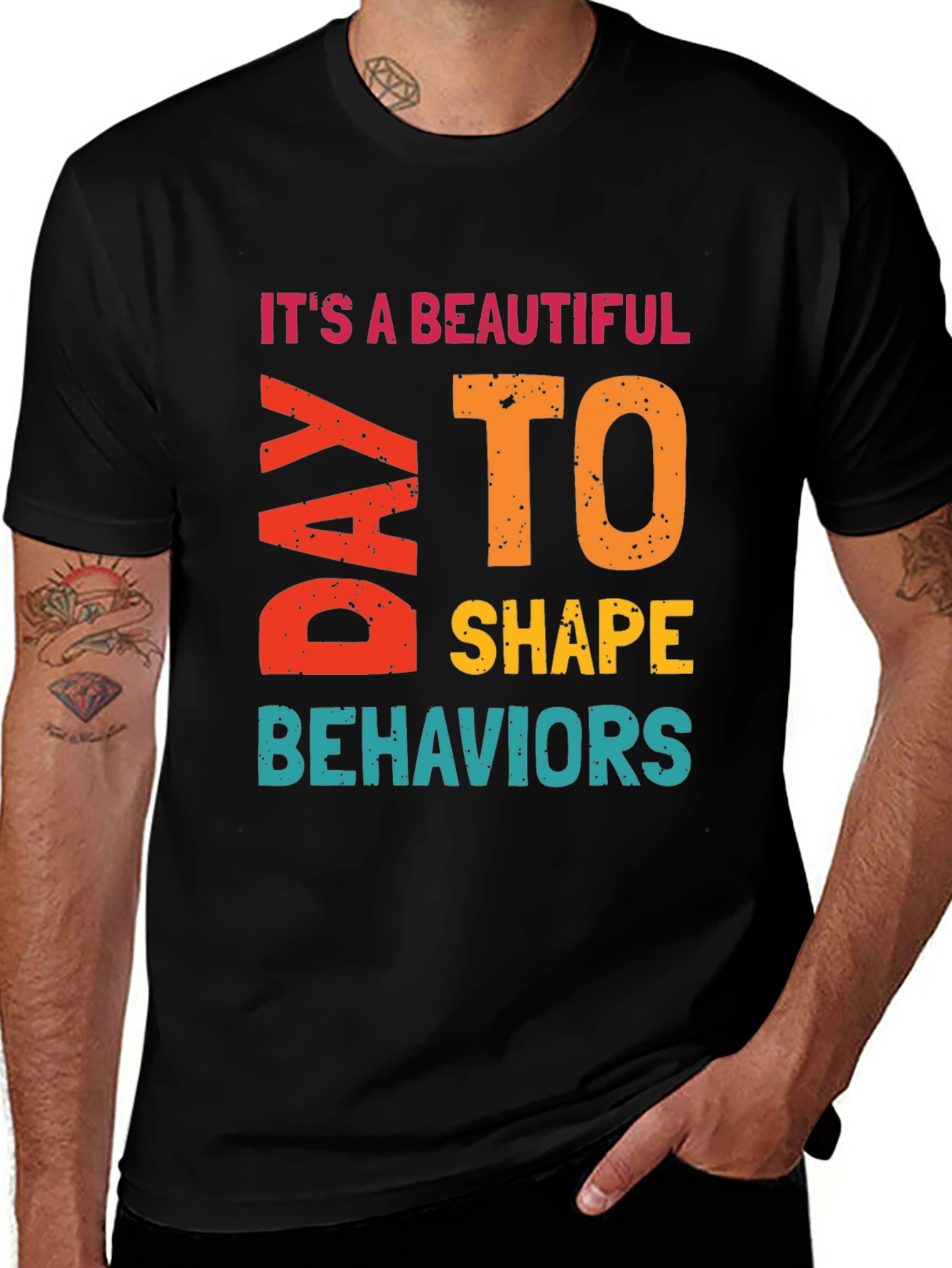 Its a Beautiful Day to Shape Behaviors T-Shirt