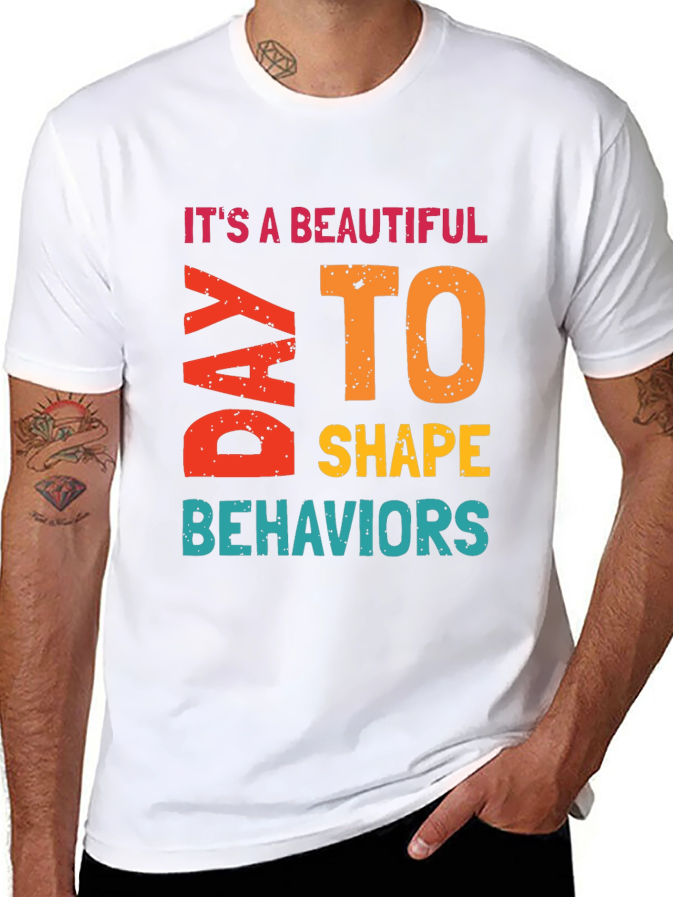 Its a Beautiful Day to Shape Behaviors T-Shirt
