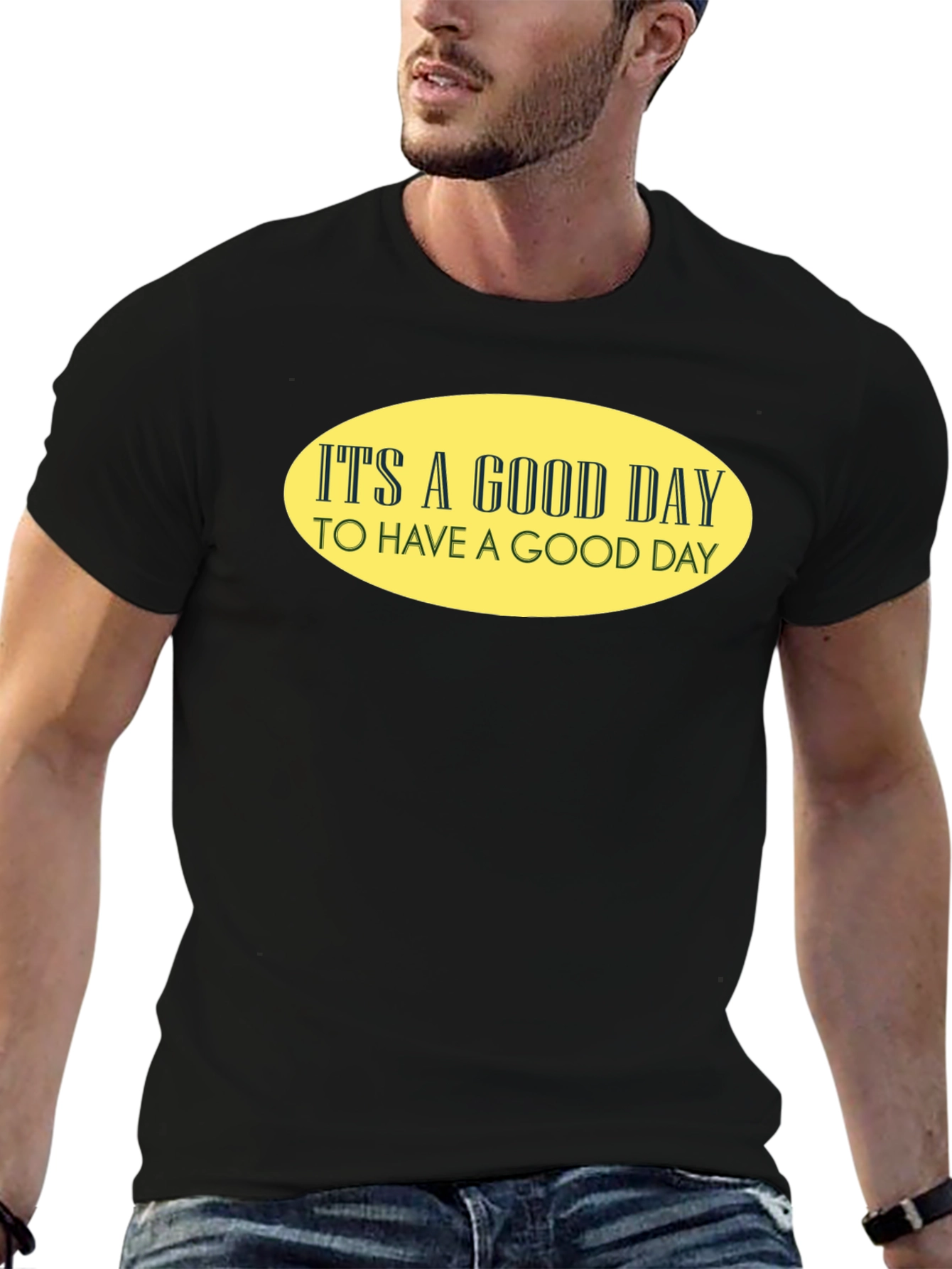 Its A Good Day T-Shirt