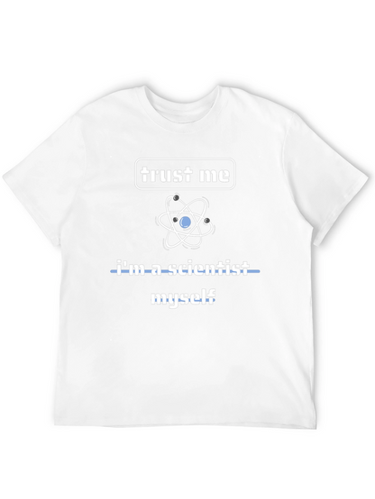 Trust Me Im a Scientist T-Shirt