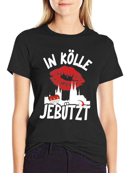 In Kölle Jebutzt T-Shirt - Cologne Kiss Tee