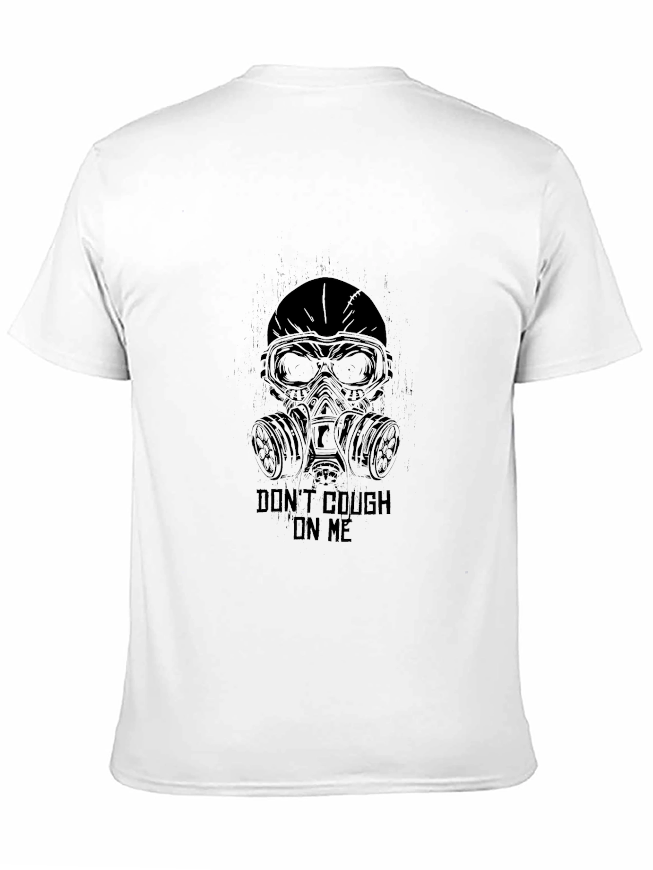 Dont Cough on Me T-Shirt
