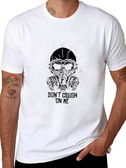 Dont Cough on Me T-Shirt