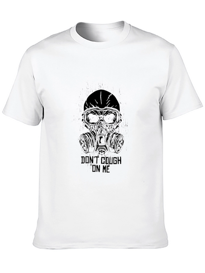Dont Cough on Me T-Shirt