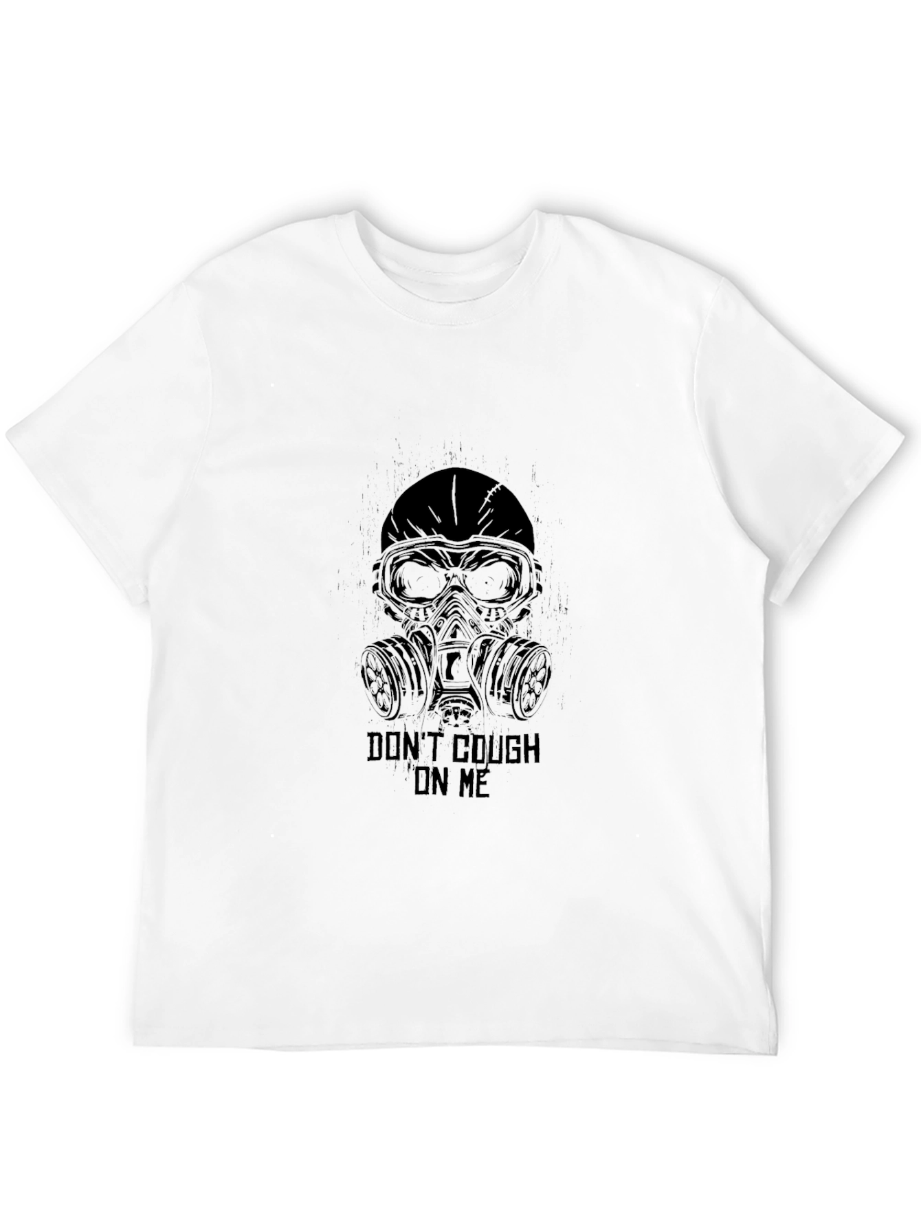 Dont Cough on Me T-Shirt