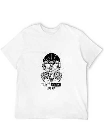 Dont Cough on Me T-Shirt