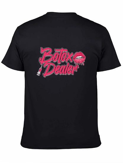 Botox Dealer Graphic T-Shirt - Black Tee