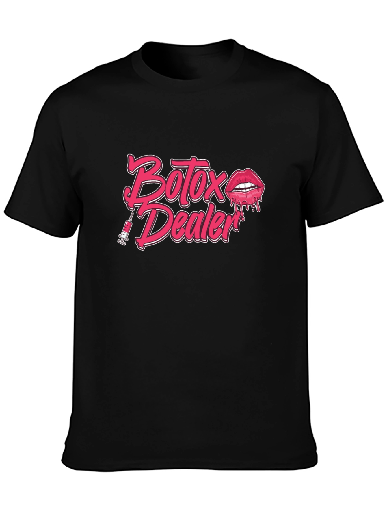 Botox Dealer Graphic T-Shirt - Black Tee