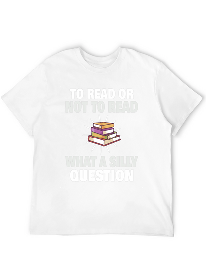 To Read Or Not To Read T-Shirt