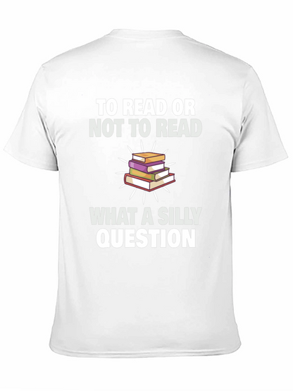 To Read Or Not To Read T-Shirt