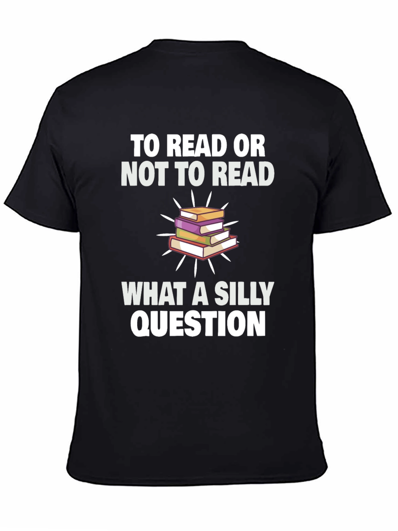 To Read Or Not To Read T-Shirt