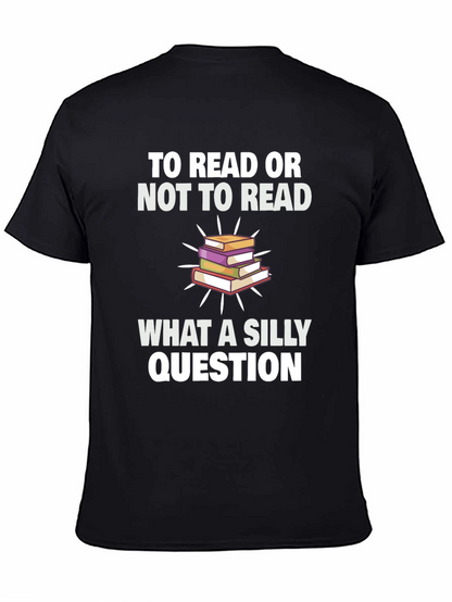 To Read Or Not To Read T-Shirt