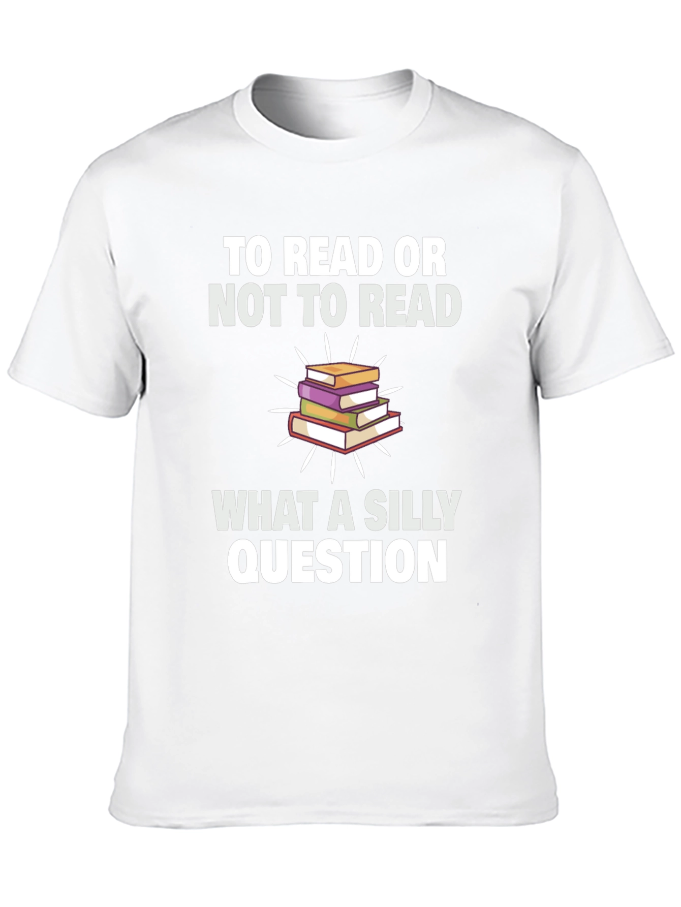 To Read Or Not To Read T-Shirt