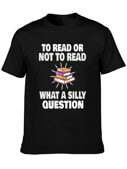 To Read Or Not To Read T-Shirt