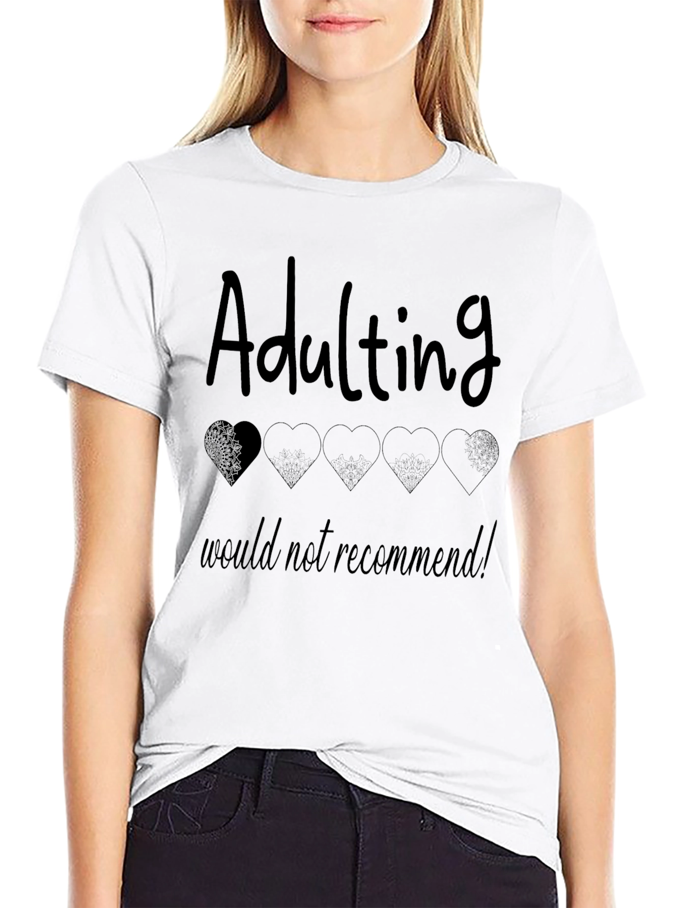 Adulting Would Not Recommend Black T-Shirt