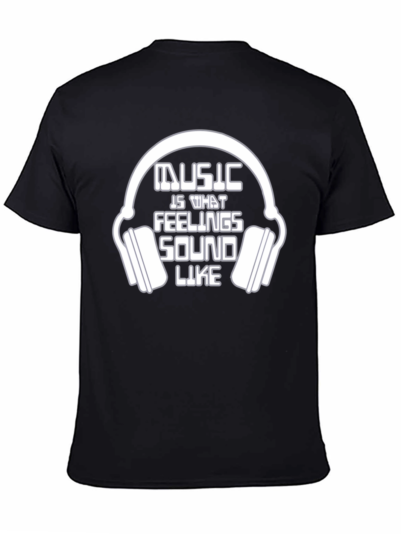 Music is What Feelings Sound Like T-Shirt