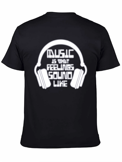 Music is What Feelings Sound Like T-Shirt