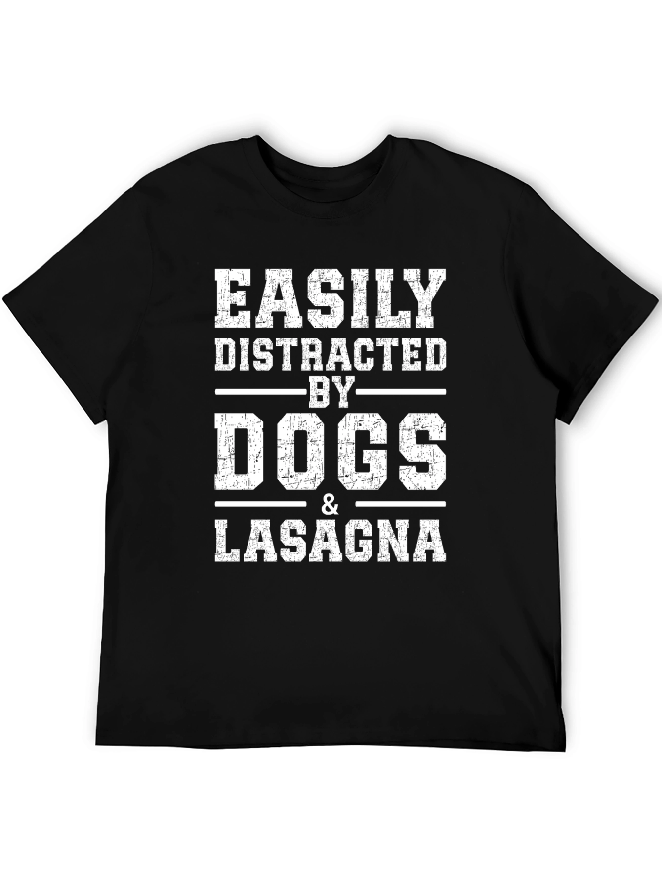 Easily Distracted By Dogs & Lasagna T-Shirt