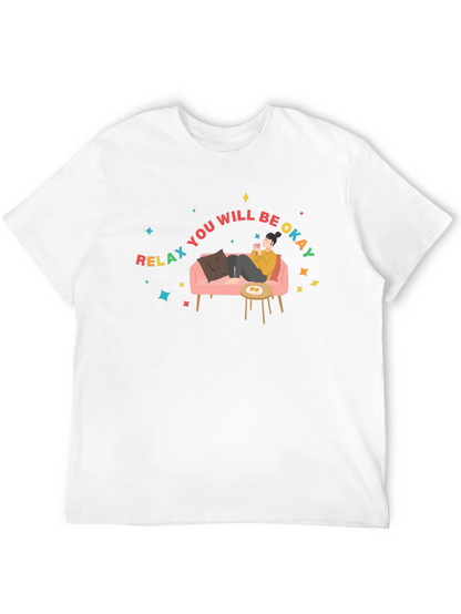 Relax You Will Be Okay Graphic T-Shirt