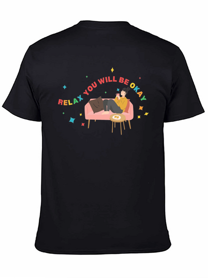 Relax You Will Be Okay Graphic T-Shirt